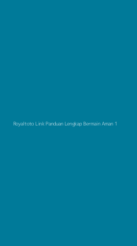 Tampilan Antarmuka Aplikasi Royaltoto Link Panduan Lengkap Bermain Aman - 1