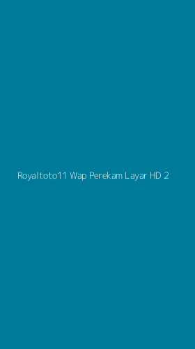 Tampilan Antarmuka Aplikasi Royaltoto11 Wap Perekam Layar Hd - 2