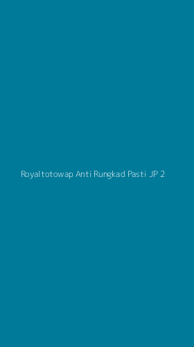 Tampilan Antarmuka Aplikasi Royaltotowap Anti Rungkad Pasti Jp - 2