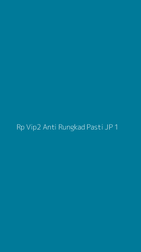 Tampilan Antarmuka Aplikasi Rp Vip2 Anti Rungkad Pasti Jp - 1