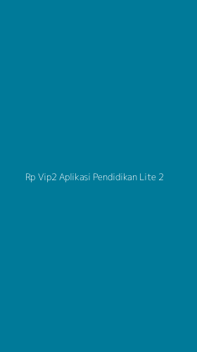 Tampilan Antarmuka Aplikasi Rp Vip2 Aplikasi Pendidikan Lite - 2