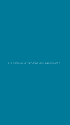 Tampilan Antarmuka Aplikasi Rp777com Link Daftar Semua Jenis Game Online - 1