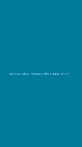 Tampilan Antarmuka Aplikasi Rppmaxwin Situs Terpercaya Pilihan Utama Player - 4