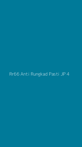 Tampilan Antarmuka Aplikasi Rr66 Anti Rungkad Pasti Jp - 4