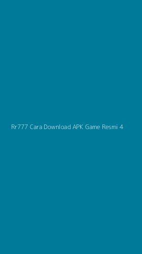 Tampilan Antarmuka Aplikasi Rr777 Cara Download Apk Game Resmi - 4