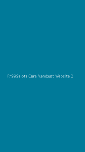 Tampilan Antarmuka Aplikasi Rr999slots Cara Membuat Website - 2