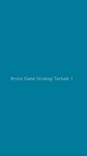 Tampilan Antarmuka Aplikasi Rrslot Game Strategi Terbaik - 1