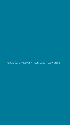 Tampilan Antarmuka Aplikasi Rsnok Cara Recovery Akun Lupa Password - 4