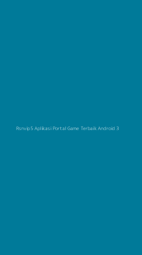 Tampilan Antarmuka Aplikasi Rsnvip5 Aplikasi Portal Game Terbaik Android - 3