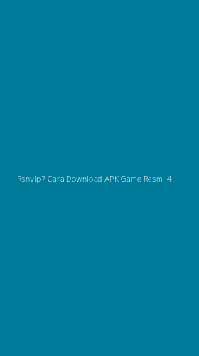 Tampilan Antarmuka Aplikasi Rsnvip7 Cara Download Apk Game Resmi - 4