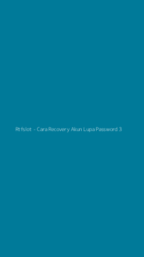 Tampilan Antarmuka Aplikasi Rtfslot - Cara Recovery Akun Lupa Password - 3