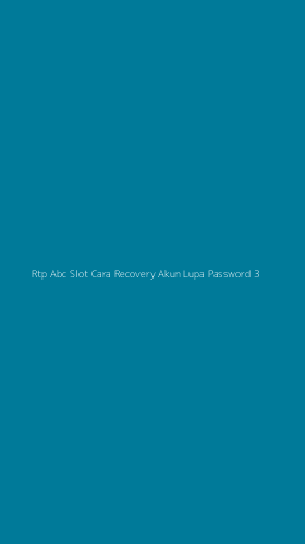 Tampilan Antarmuka Aplikasi Rtp Abc Slot Cara Recovery Akun Lupa Password - 3