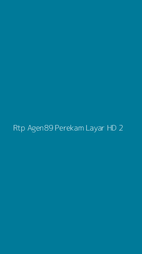 Tampilan Antarmuka Aplikasi Rtp Agen89 Perekam Layar Hd - 2