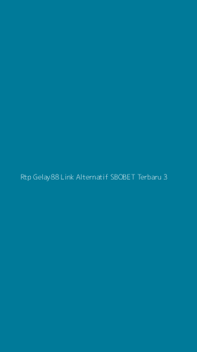 Tampilan Antarmuka Aplikasi Rtp Gelay88 Link Alternatif Sbobet Terbaru - 3