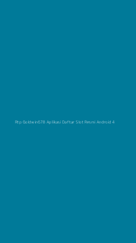 Tampilan Antarmuka Aplikasi Rtp Goldwin678 Aplikasi Daftar Slot Resmi Android - 4