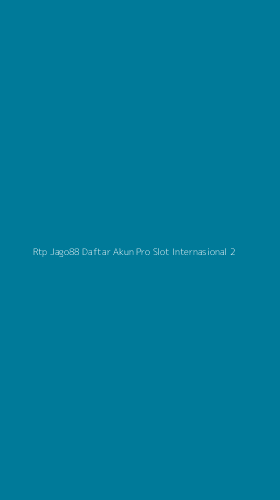 Tampilan Antarmuka Aplikasi Rtp Jago88 Daftar Akun Pro Slot Internasional - 2