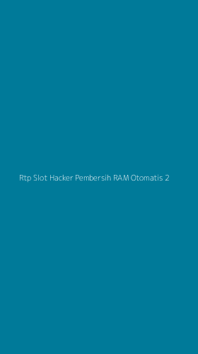 Tampilan Antarmuka Aplikasi Rtp Slot Hacker Pembersih Ram Otomatis - 2