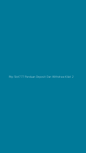 Tampilan Antarmuka Aplikasi Rtp Slot777 Panduan Deposit Dan Withdraw Kilat - 2