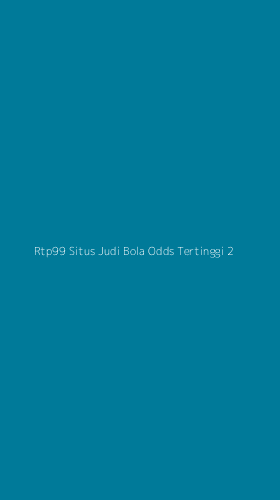 Tampilan Antarmuka Aplikasi Rtp99 Situs Judi Bola Odds Tertinggi - 2