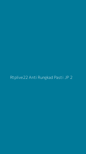 Tampilan Antarmuka Aplikasi Rtplive22 Anti Rungkad Pasti Jp - 2