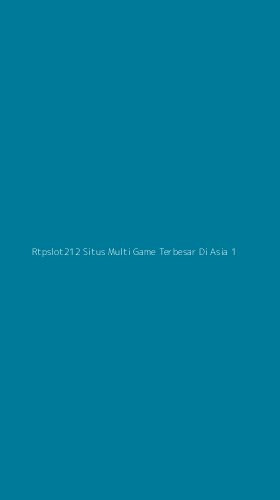 Tampilan Antarmuka Aplikasi Rtpslot212 Situs Multi Game Terbesar Di Asia - 1