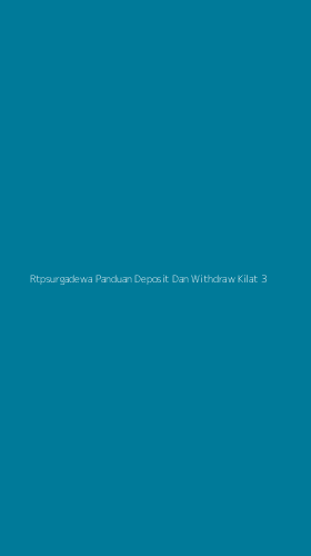 Tampilan Antarmuka Aplikasi Rtpsurgadewa Panduan Deposit Dan Withdraw Kilat - 3