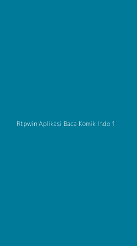 Tampilan Antarmuka Aplikasi Rtpwin Aplikasi Baca Komik Indo - 1