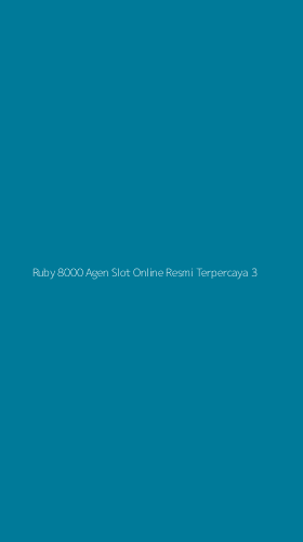 Tampilan Antarmuka Aplikasi Ruby 8000 Agen Slot Online Resmi Terpercaya - 3