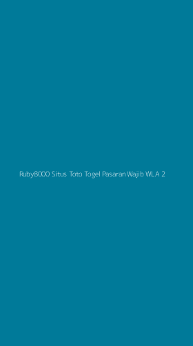 Tampilan Antarmuka Aplikasi Ruby8000 Situs Toto Togel Pasaran Wajib Wla - 2