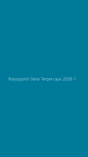 Tampilan Antarmuka Aplikasi Rubyqqslot Dana Terpercaya 2026 - 1