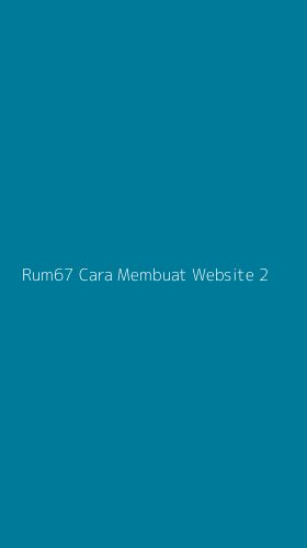 Tampilan Antarmuka Aplikasi Rum67 Cara Membuat Website - 2