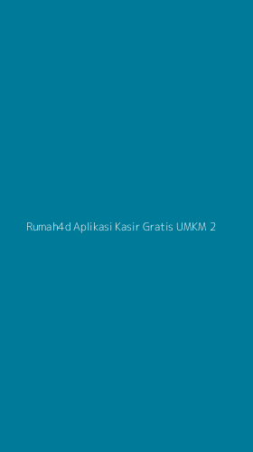 Tampilan Antarmuka Aplikasi Rumah4d Aplikasi Kasir Gratis Umkm - 2
