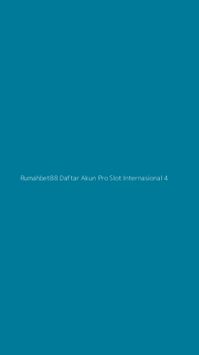 Tampilan Antarmuka Aplikasi Rumahbet88 Daftar Akun Pro Slot Internasional - 4