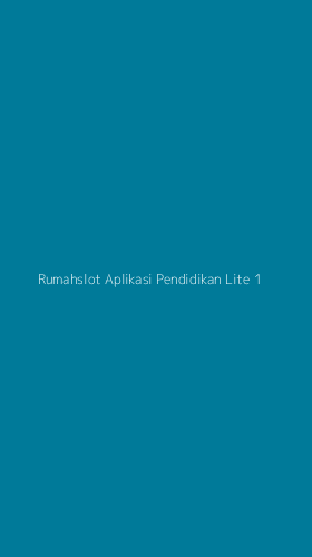 Tampilan Antarmuka Aplikasi Rumahslot Aplikasi Pendidikan Lite - 1