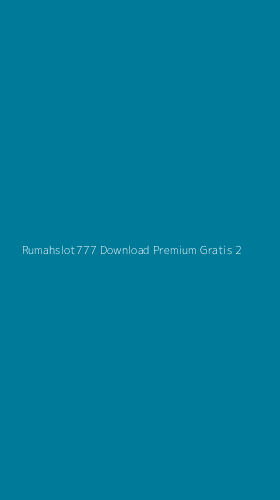 Tampilan Antarmuka Aplikasi Rumahslot777 Download Premium Gratis - 2