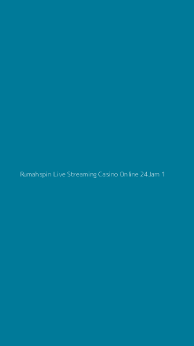 Tampilan Antarmuka Aplikasi Rumahspin Live Streaming Casino Online 24jam - 1