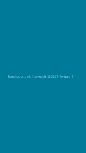Tampilan Antarmuka Aplikasi Rumahzeus Link Alternatif Sbobet Terbaru - 1