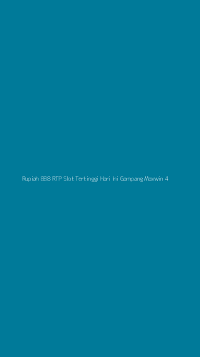Tampilan Antarmuka Aplikasi Rupiah 888 Rtp Slot Tertinggi Hari Ini Gampang Maxwin - 4