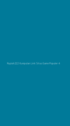 Tampilan Antarmuka Aplikasi Rupiah222 Kumpulan Link Situs Game Populer - 4