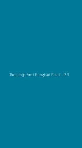 Tampilan Antarmuka Aplikasi Rupiahjp Anti Rungkad Pasti Jp - 3