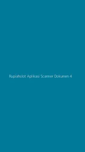 Tampilan Antarmuka Aplikasi Rupiahslot Aplikasi Scanner Dokumen - 4