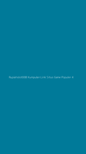 Tampilan Antarmuka Aplikasi Rupiahslot888 Kumpulan Link Situs Game Populer - 4
