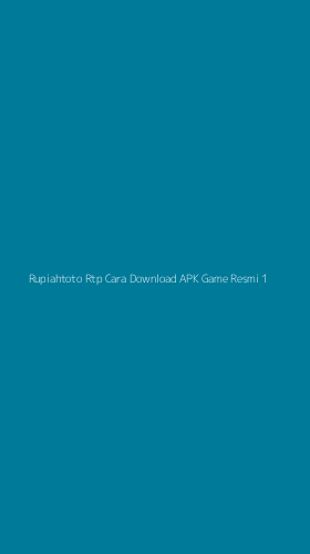 Tampilan Antarmuka Aplikasi Rupiahtoto Rtp Cara Download Apk Game Resmi - 1