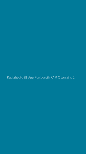 Tampilan Antarmuka Aplikasi Rupiahtoto88 App Pembersih Ram Otomatis - 2