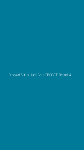 Tampilan Antarmuka Aplikasi Rusa4d Situs Judi Bola Sbobet Resmi - 4