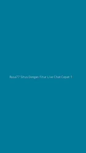 Tampilan Antarmuka Aplikasi Rusa77 Situs Dengan Fitur Live Chat Cepat - 1
