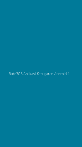 Tampilan Antarmuka Aplikasi Rute303 Aplikasi Kebugaran Android - 1