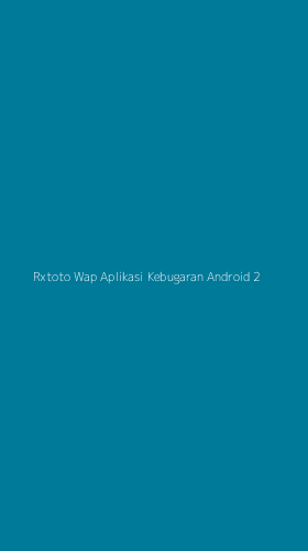 Tampilan Antarmuka Aplikasi Rxtoto Wap Aplikasi Kebugaran Android - 2