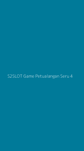 Tampilan Antarmuka Aplikasi S2slot Game Petualangan Seru - 4