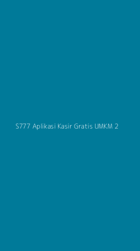 Tampilan Antarmuka Aplikasi S777 Aplikasi Kasir Gratis Umkm - 2